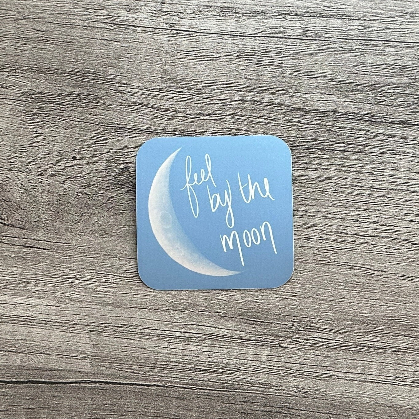 Feel by the Moon Sticker